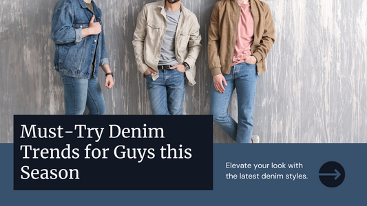 Top 10 Denim Trends Every Guy Should Try This Season