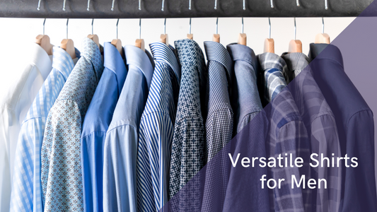 Styling Tips for Versatile Shirts for Men